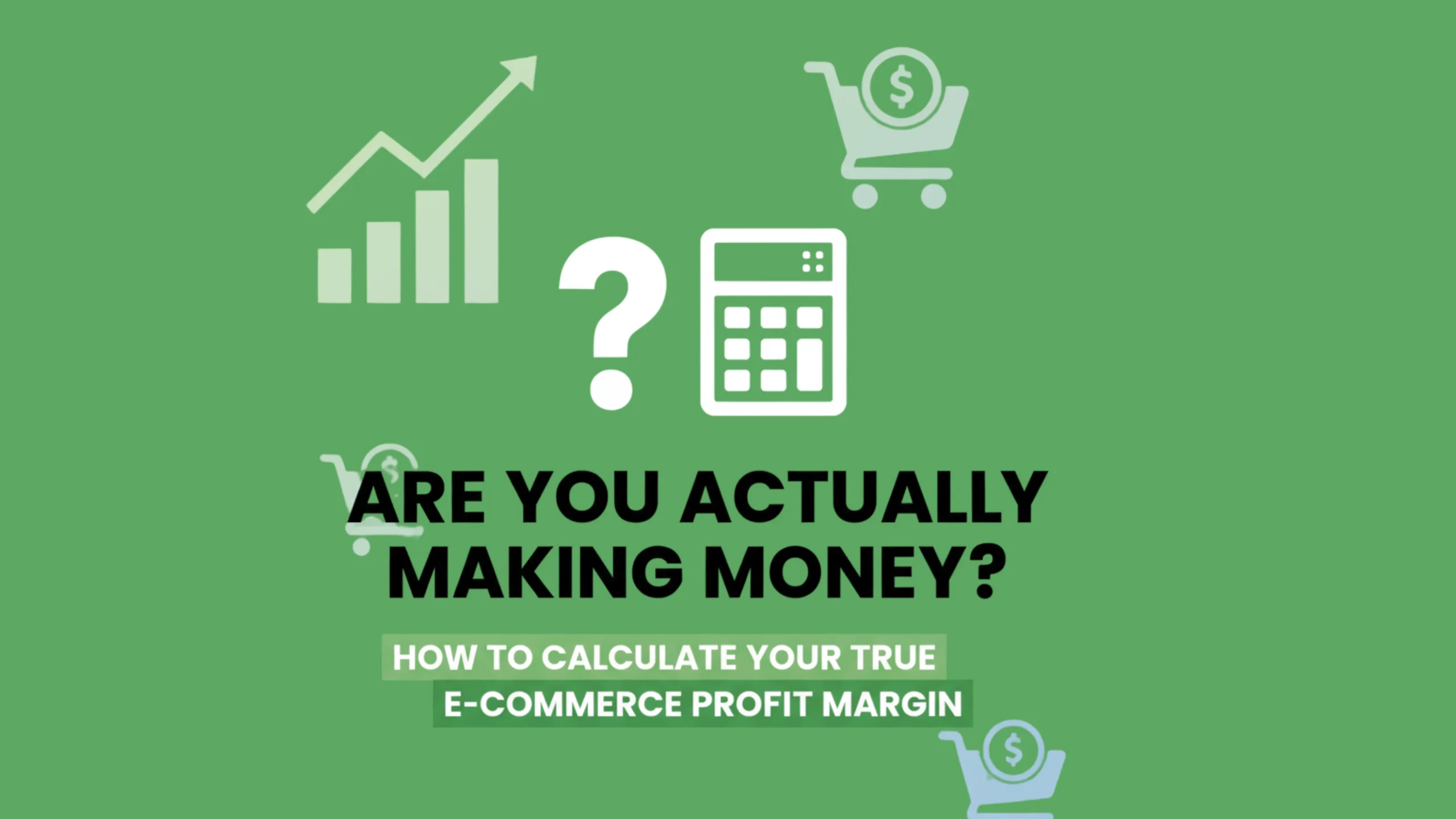 Are You Actually Making Money? How to Calculate Your True E-commerce Profit Margin 1 E-commerce Profit Margin