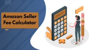Amazon Seller Fee Calculator