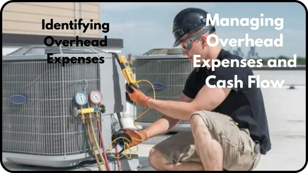 Managing Overhead Expenses and Cash Flow
